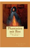 Phantasien Mit Biss: Der Jesus-Vampir