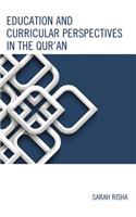 Education and Curricular Perspectives in the Qur'an