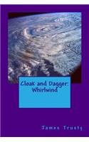 Cloak and Dagger: Whirlwind