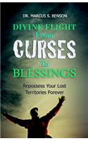 Divine Flight From Curses To Blessings
