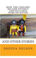 How the unicorn became extinct and go-carts were invented: and other stories