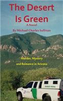 The Desert is Green