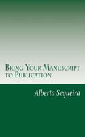 Bring Your Manuscript to Publication