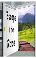 Escape the Race