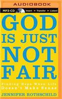God Is Just Not Fair