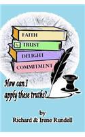 Faith, Trust, Delight and Commitment: How Can I Apply These Truths?