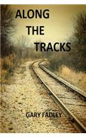 Along The Tracks