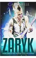 Zaryk: Book One in the Twisted Epiphany Series