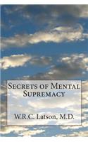 Secrets of Mental Supremacy