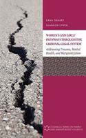 Women's and Girls' Pathways through the Criminal Legal System