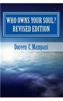 Who Owns Your Soul? Revised Edition