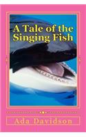 A Tale of the Singing Fish