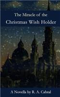 Miracle of the Christmas Wish Holder