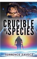 Crucible of a Species