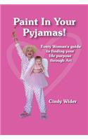 Paint In Your Pyjamas
