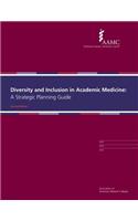 Diversity and Inclusion in Academic Medicine