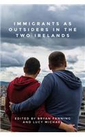 Immigrants as Outsiders in the Two Irelands
