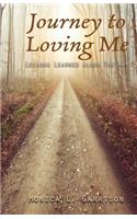 Journey To Loving Me