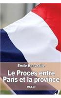 Procès entre Paris et la province