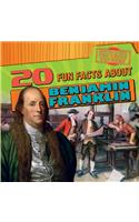 20 Fun Facts about Benjamin Franklin