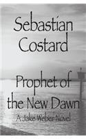 Prophet of the New Dawn