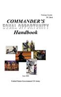 Training Circular TC 26-6 Commander's Equal Opportunity Handbook June 2008: (English)