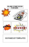 Blank Comic Book For Kids, 100 pages of templates