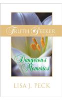 Dangerous Memories