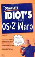 Complete Idiot's Guide to OS/2 Warp
