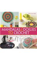 Mandalas and Doilies to Crochet