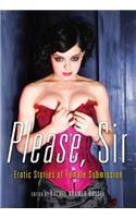 Please, Sir: Erotic Stories of Female Submission