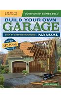 Build Your Own Garage Manual: More Than 175 Plans