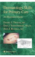 Dermatology Skills for Primary Care