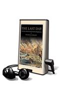 The Last Day: Wrath, Ruin, and Reason in the Great Lisbon Earthquake of 1755(Playaway Adult Nonfiction)