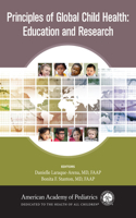 Principles of Global Child Health: Education and Research