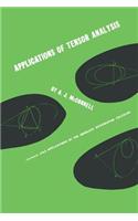 Applications of Tensor Analysis
