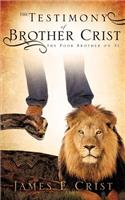 Testimony of Brother Crist