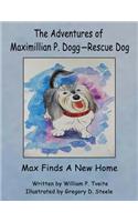 Adventures of Maximillian P. Dogg-Rescue Dog