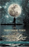 Transforming Power of Unconditional Love