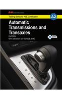 Automatic Transmissions & Transaxles Shop Manual, A2: Natef Standards Job Sheets for Performance-based Learning