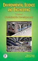 ENVIRONMENTAL SCIENCE AND ENGINEERING VOLUME 1: SUSTAINABLE DEVELOPMENT