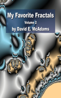 My Favorite Fractals: Volume 2(Math Books for Children)