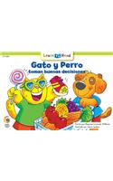 Gato y Perro: Toman Buenas Decisiones