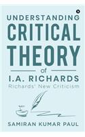 Understanding Critical Theory of I.A. Richards: Richards' New Criticism