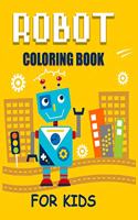 Robot Coloring Book For Kids: Unique Robot Coloring Pages For Kids