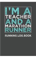 I'm Teacher And A Marathon Runner