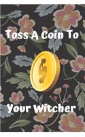 Toss a Coin to Your Witcher notebook