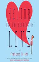 Hector and the Secrets of Love Lib/E