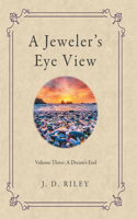 Jeweler's Eye View