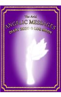 The Avid Angelic Messages Diary 2020 and Log Book: Angelic Messages Weekly Diary/Planner & Log Style Book Budget Money/Wages etc - for Workers/Teachers/Home - 7" x 10" - Purple Cover